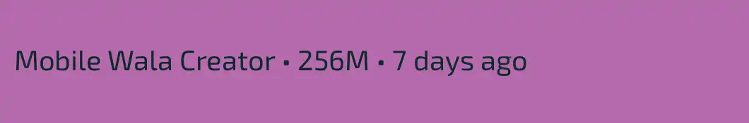 Mobile Wala Creator • 256M • 7 days ago